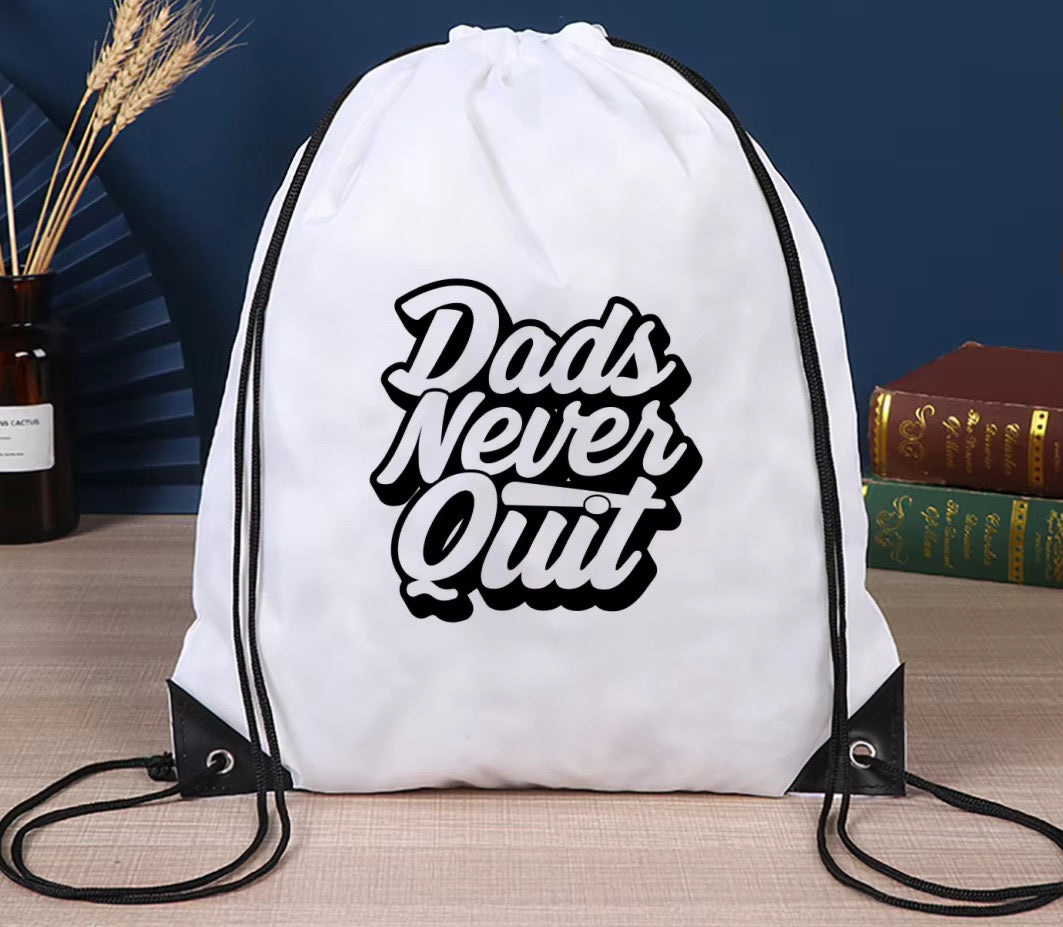 Dads Never Quit Drawstring Back Pack